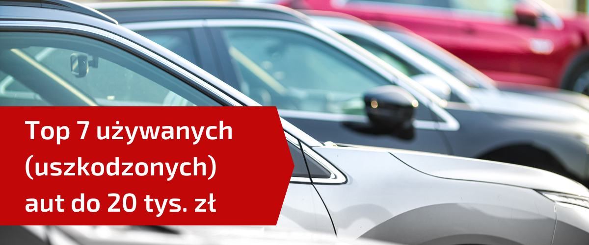 auto używane do 20 tys. zł - ranking polecanych modeli