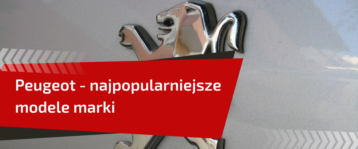 samochody peugeot - przegląd najpopularniejszych modeli